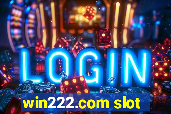 win222.com slot